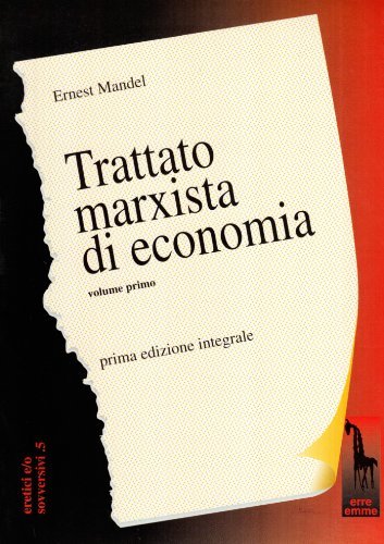 Trattato marxista di economia di Ernest Mandel edito da Massari Editore