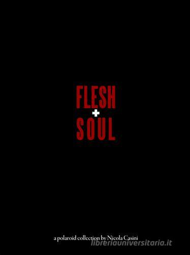 Flesh&Soul. A Polaroid collection by Nicola Casini di Nicola Casini edito da Autopubblicato
