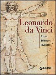 Leonardo da Vinci. Artist scientist inventor di Simona Cremante edito da Giunti Editore