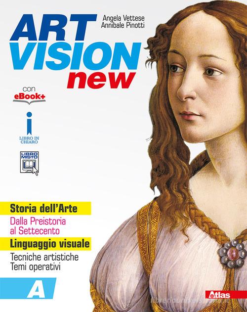Art vision new. Per la Scuola media. Con e-book. Con espansione online. Con Libro: Competenze vol.A-B di Angela Vettese, Annibale Pinotti edito da Atlas