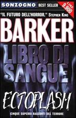 Ectoplasm. Libro di sangue vol.2 di Clive Barker edito da Sonzogno