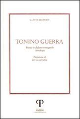 Tonino Guerra. Poesie in dialetto romagnolo. Con CD Audio di Tonino Guerra edito da Pazzini