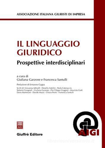 Il linguaggio giuridico. Prospettive interdisciplinari edito da Giuffrè