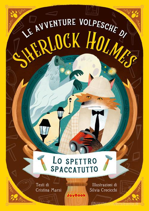 Lo spettro spaccatutto di Cristina Marsi edito da Joybook
