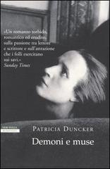 Demoni e muse di Patricia Duncker edito da Neri Pozza