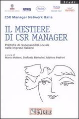 Il mestiere di CSR manager. Politiche di responsabilità sociale nelle imprese italiane edito da Il Sole 24 Ore
