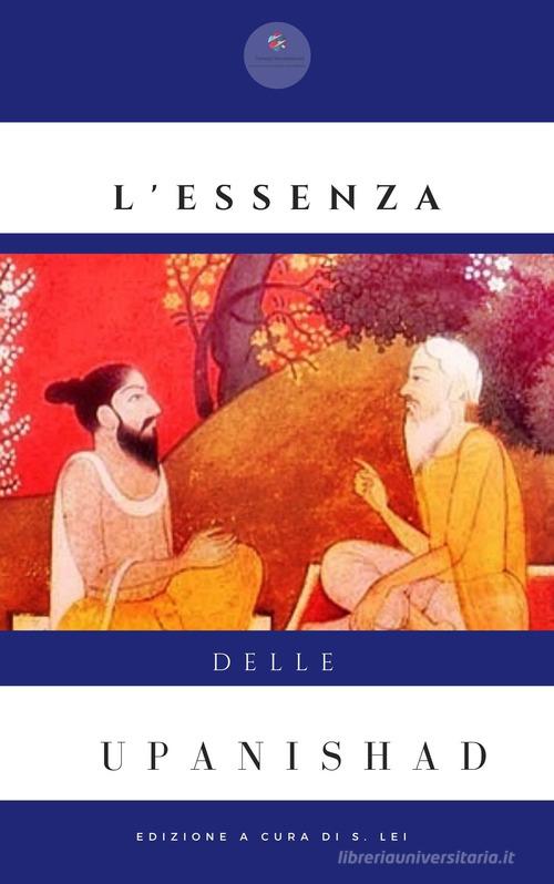 L'essenza delle Upanishad edito da Tawasul Europe