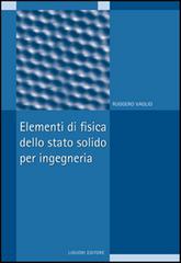 Elementi di fisica dello stato solido per ingegneria di Ruggero Vaglio edito da Liguori