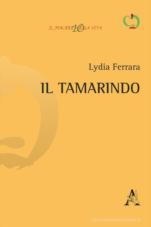 Il tamarindo di Lydia Ferrara edito da Aracne