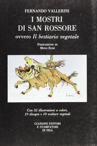 I mostri di San Rossore, ovvero il bestiario vegetale di Fernando Vallerini edito da Giardini