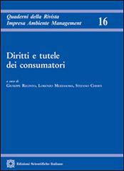 Diritti e tutele dei consumatori edito da Edizioni Scientifiche Italiane