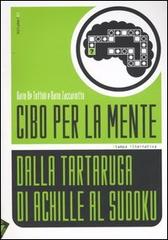 Cibo per la mente vol.2 di Dario De Toffoli, Dario Zaccariotto edito da Stampa Alternativa