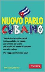 Nuovo parlo cubano di Irina Bajini edito da Vallardi A.