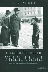 I racconti dello Yiddishland. Parole del popolo ebraico di Ben Zimet edito da Garzanti Libri