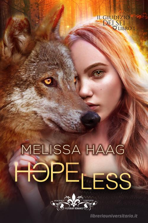 Hopeless vol.1 di Melissa Haag edito da PubMe