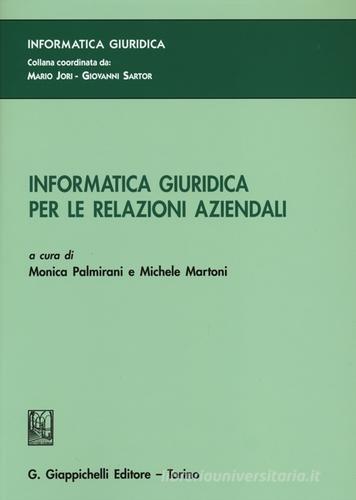 Informatica giuridica per le relazioni aziendali edito da Giappichelli