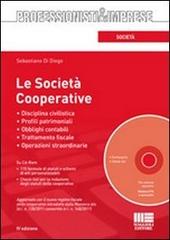 Le società cooperative. Con CD-ROM di Sebastiano Di Diego edito da Maggioli Editore