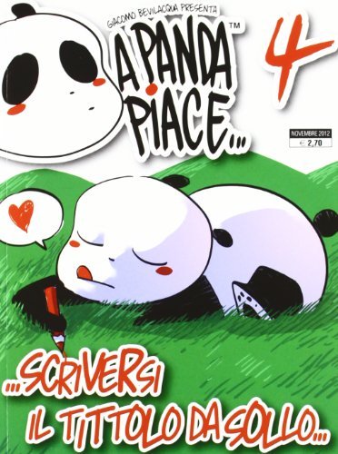 A Panda piace vol.4 di Giacomo Keison Bevilacqua edito da GP Manga