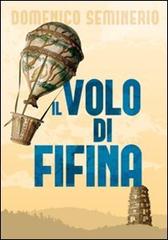 Il volo di Fifina di Domenico Seminerio edito da Flaccovio Dario