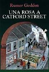 Una rosa a Catford Street di Rumer Godden edito da Giunti Editore