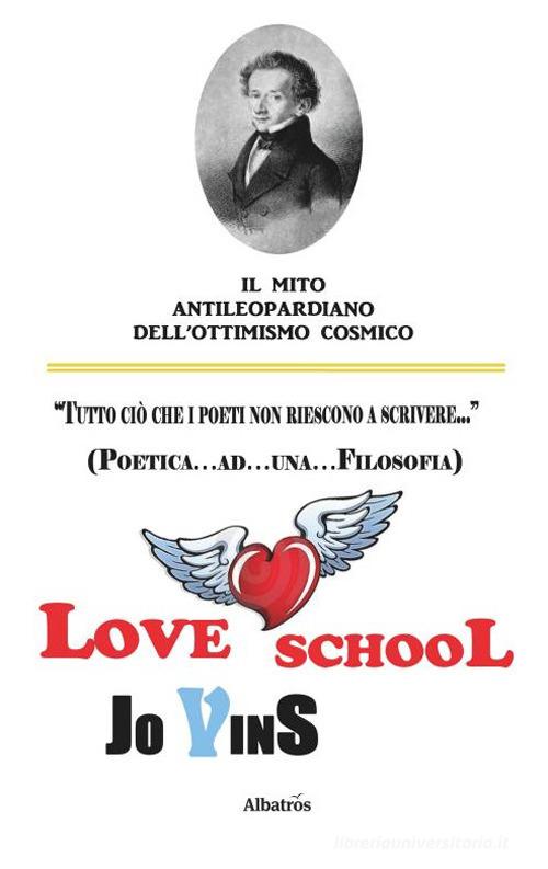 Love school di Jo Vins edito da Gruppo Albatros Il Filo