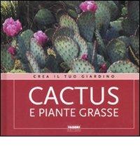 Cactus e piante grasse edito da Fabbri
