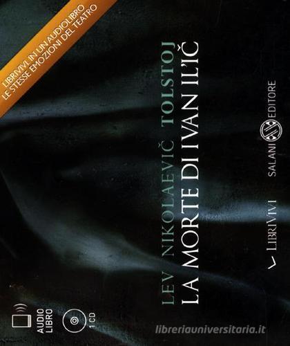 La morte di Ivan Il'ic. Audiolibro. CD Audio di Lev Tolstoj edito da Salani