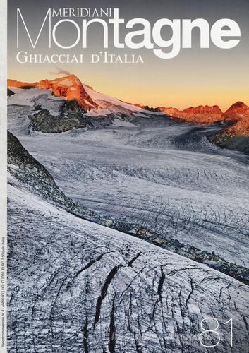 Ghiacciai d'Italia. Con cartina edito da Editoriale Domus
