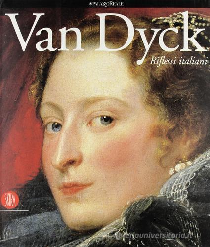 Van Dyck. Riflessi italiani edito da Skira