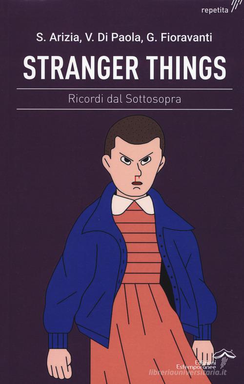 Stranger Things. Ricordi dal sottosopra di Simona Arizia, Valerio