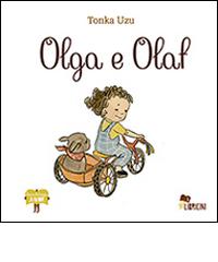 Olga e Olaf. Ediz. illustrata di Tonka Uzu edito da Bacchilega Editore