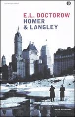 Homer & Langley di Edgar L. Doctorow edito da Mondadori