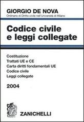 Codice civile e leggi collegate 2004. Trattati U.E. e C.E. Costituzione. Codice civile. Leggi collegate di Giorgio De Nova edito da Zanichelli