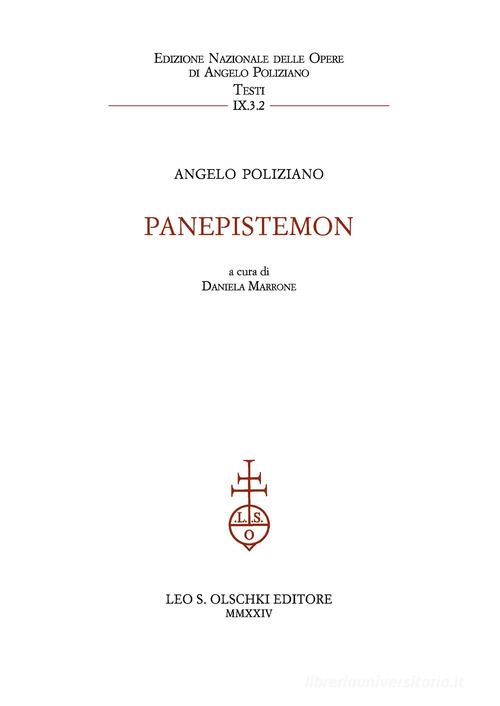 Libro Panepistemon di Angelo Poliziano Ediz. naz. delle opere di A. Poliziano di Olschki