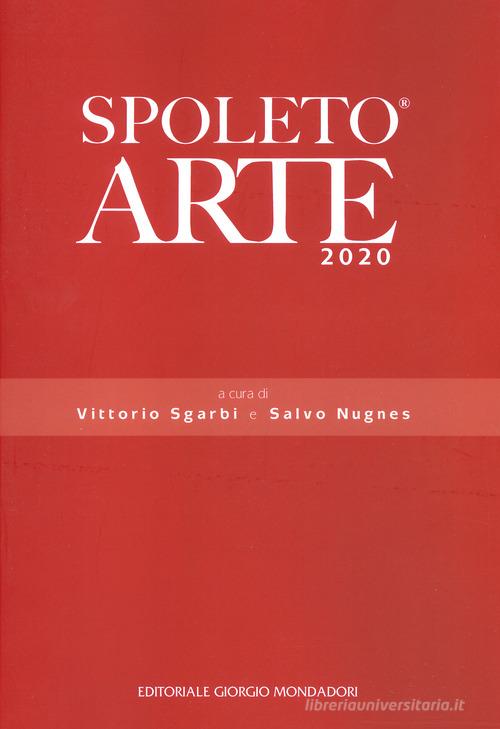 Spoleto arte 2020 edito da Editoriale Giorgio Mondadori