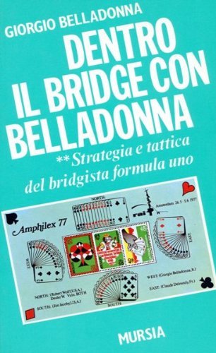 Dentro il bridge con Belladonna vol.2 di Giorgio Belladonna edito da Ugo Mursia Editore