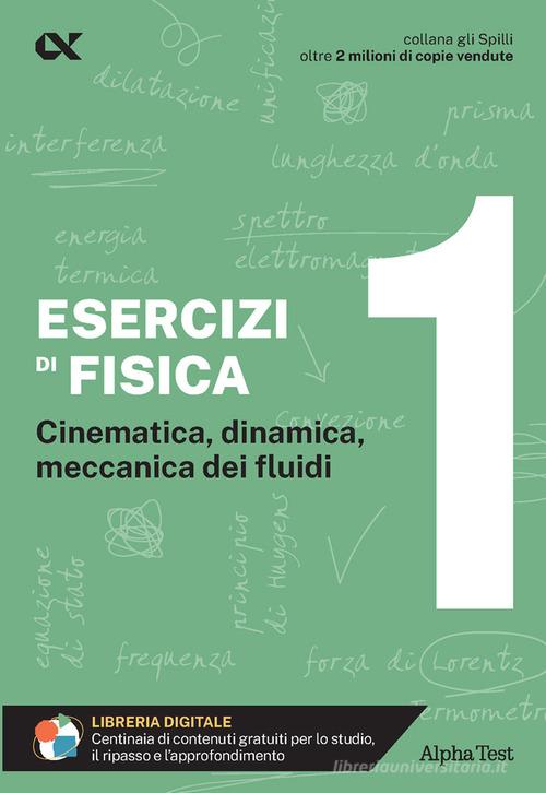 Esercizi di fisica vol.1 di Stefano Profumo edito da Alpha Test