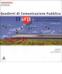 URP in viaggio. Premio per la comunicazione pubblica in Emilia Romagna edito da CLUEB