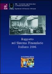 Rapporto sul sistema finanziario italiano 2006 di Michele Bagella edito da Aracne