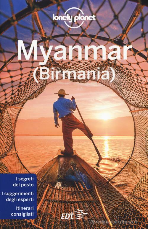 Myanmar (Birmania) di Simon Richmond, David Eimer, Adam Karlin edito da Lonely Planet Italia