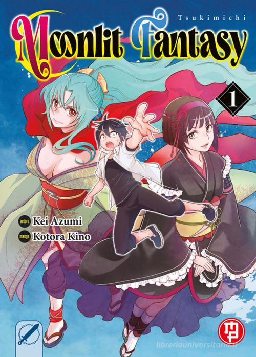 Tsukimichi moonlit fantasy vol.1 di Kei Azumi edito da Magic Press