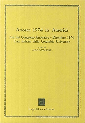Ariosto 1974 in America edito da Longo Angelo