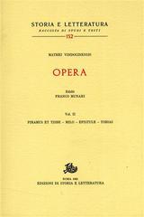 Opera vol.2 di Matteo di Vendôme edito da Storia e Letteratura