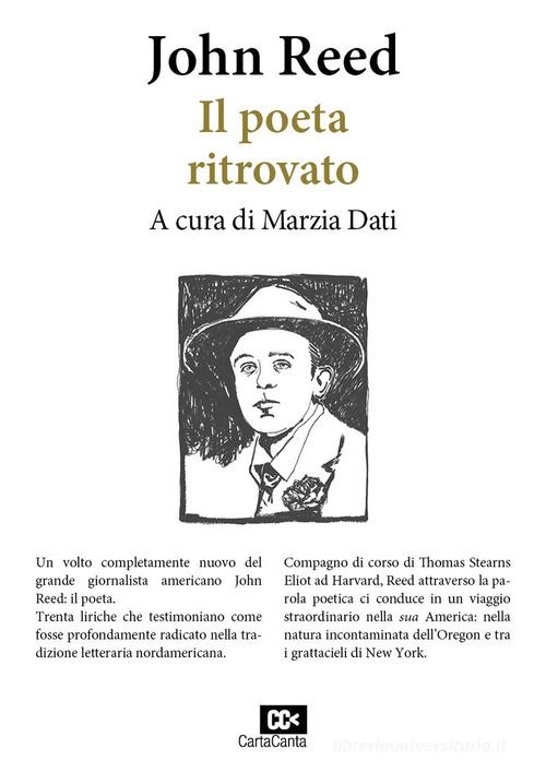 Il poeta ritrovato di John Reed edito da CartaCanta