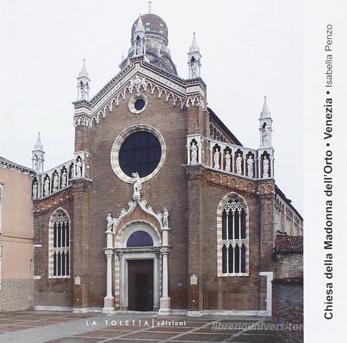 Église de Madonna dell'Orto. Venise di Isabella Penzo edito da LA TOLETTA Edizioni
