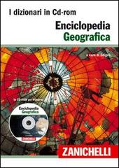 Enciclopedia geografica. CD-ROM edito da Zanichelli