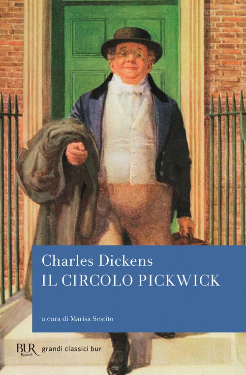 Il circolo Pickwick di Charles Dickens edito da Rizzoli