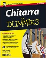 Chitarra for dummies. Con CD-ROM di Mark Phillips, Jon Chappell edito da Hoepli