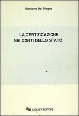 La certificazione nei conti dello Stato di Gaetano Dal Negro edito da Liguori