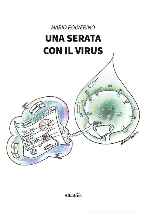 Libro Una serata con il virus di Mario Polverino Nuove voci di Gruppo Albatros Il Filo